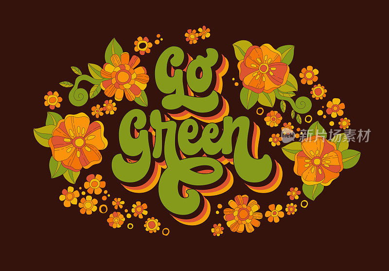 色彩缤纷的字体设计与手绘 70 年代脚本风格的短语 - 去绿色 - 周围环绕着花朵和树叶。生态和有意识的消费创意概念。网络、时尚、印刷用途